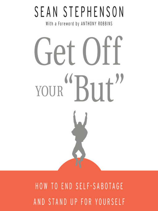 Title details for Get Off Your "But" by Sean Stephenson - Available